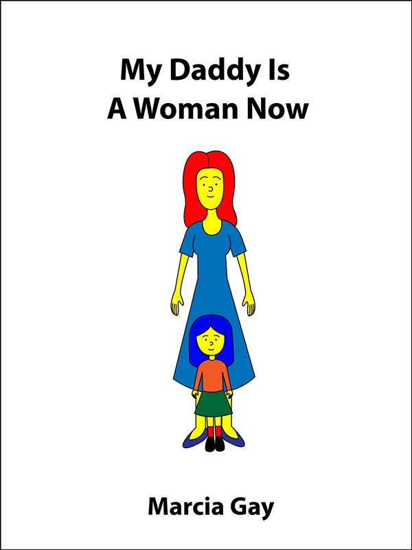 my daddy is a woman now (american edition) als .