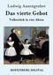 9783843082099 - Ludwig Anzengruber: Das vierte Gebot - Book