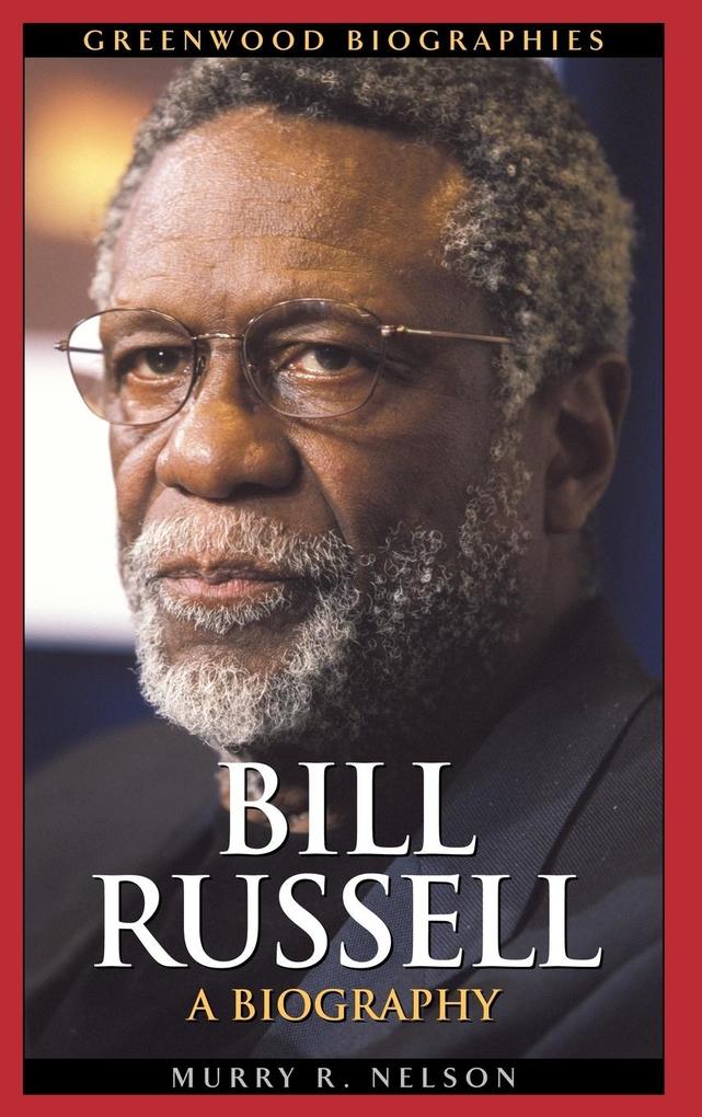 Klick ins Buch <b>Bill Russell</b>: A Biography als Buch - 3685609_3685609_xl