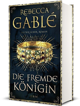 Rebecca Gablé: Die fremde Königin