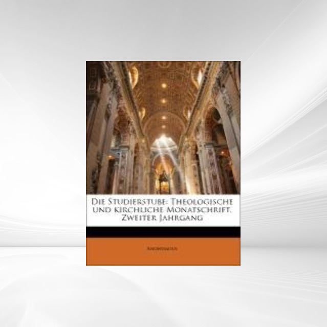 Die Studierstube: Theologische und kirchliche Monatschrift. Zweiter Jahrgang als Taschenbuch von Anonymous - 1143377516