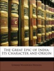 The Great Epic of India: Its Character and Origin als Buch von Edward Washburn Hopkins - Edward Washburn Hopkins