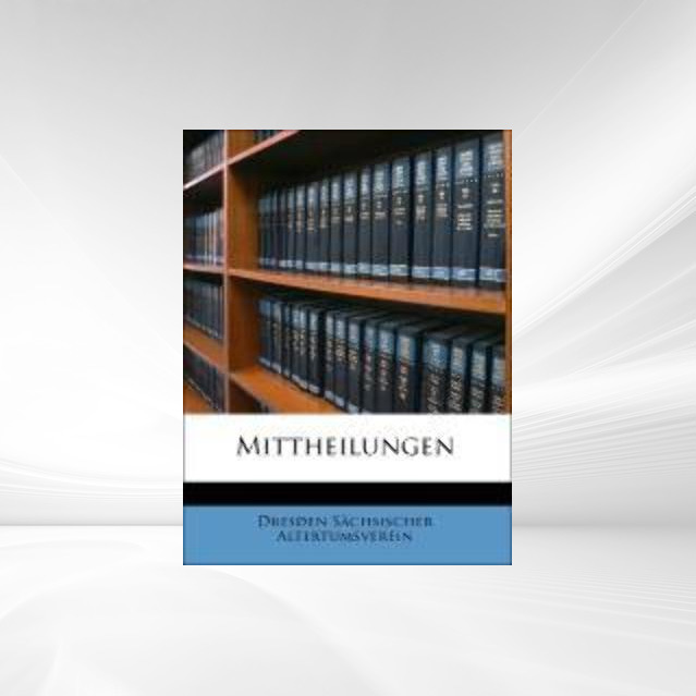 Mittheilungen als Taschenbuch von Dresden Sächsischer Altertumsverein - 1145003753
