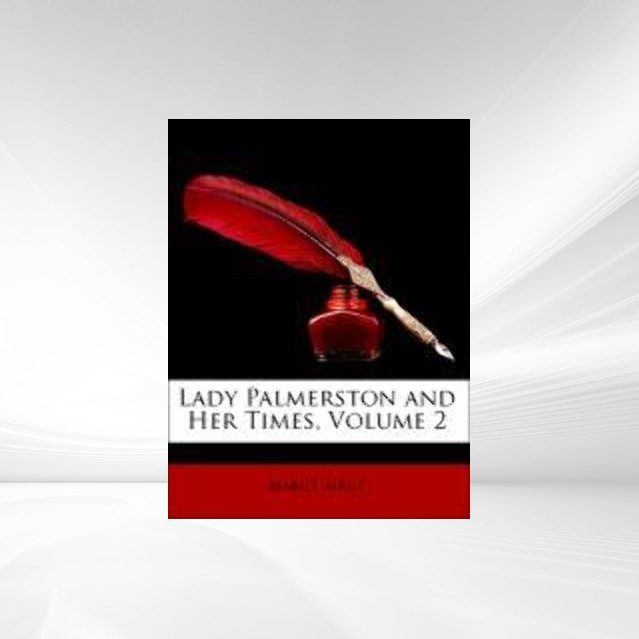 Lady Palmerston and Her Times, Volume 2 als Taschenbuch von Mabell Airlie, Emily Lamb Palmerston, Viscount Frederick James Lamb Melbourne - 1145985947