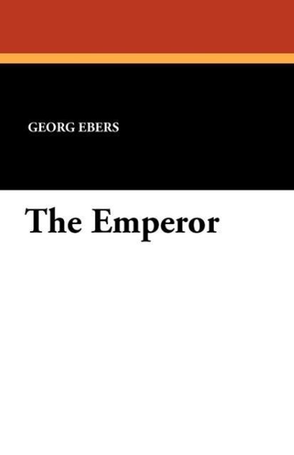The Emperor als Taschenbuch von Georg Ebers - 1434412644