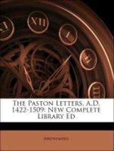 The Paston Letters, A.D. 1422-1509: New Complete Library Ed als Taschenbuch von Anonymous - 1145995535
