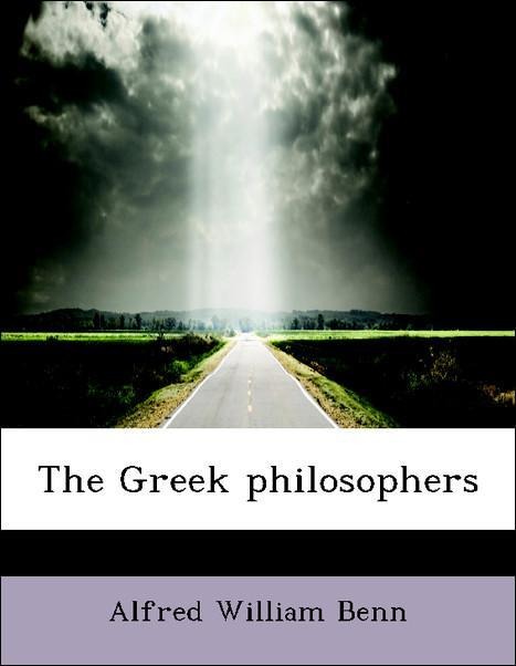 The Greek philosophers als Taschenbuch von Alfred William Benn - 111793828X