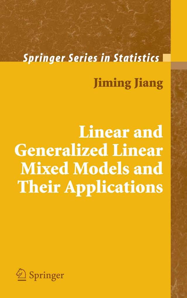 Linear and Generalized Linear Mixed Models and Their Applications als eBook Download von Jiming Jiang - Jiming Jiang
