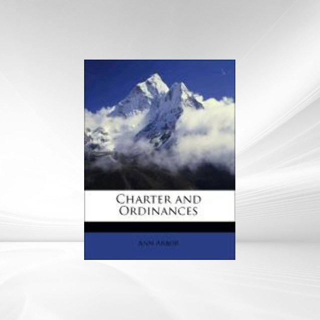 Charter and Ordinances als Taschenbuch von Ann Arbor - 114861141X