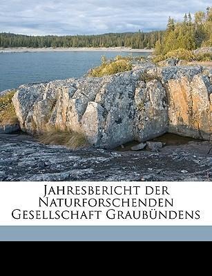 Jahresbericht der Naturforschenden Gesellschaft Graubündens als Taschenbuch von Chur Naturforschende Gesellschaft Graubündens - 1149415525