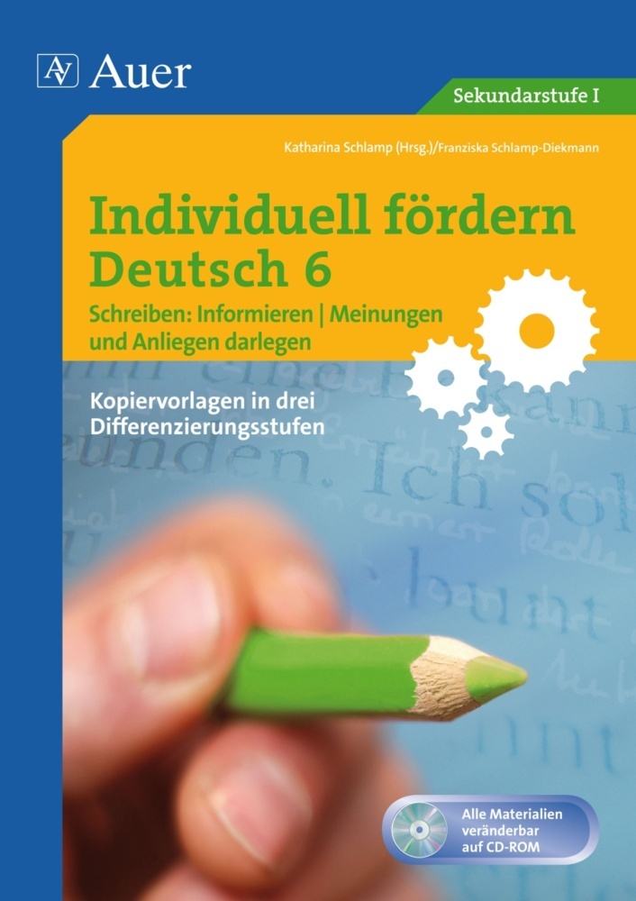 Individuell fördern Deutsch 6 Schreiben: Informieren/ Meinungen und Anliegen darlegen als Buch von