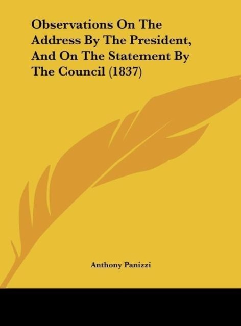 Observations On The Address By The President And On The Statement By The Council (1837)