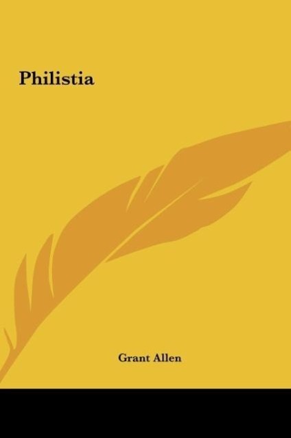 Philistia als Buch von Grant Allen - Grant Allen