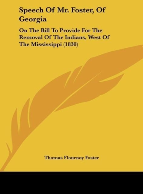 Speech Of Mr. Foster, Of Georgia als Buch von Thomas Flournoy Foster - Thomas Flournoy Foster