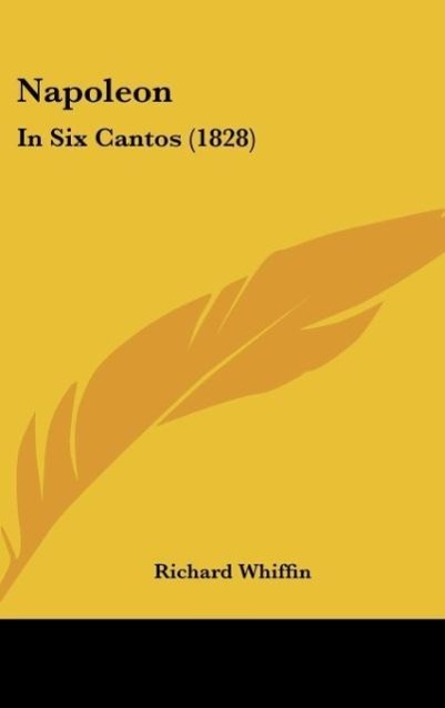 Napoleon als Buch von Richard Whiffin - Richard Whiffin