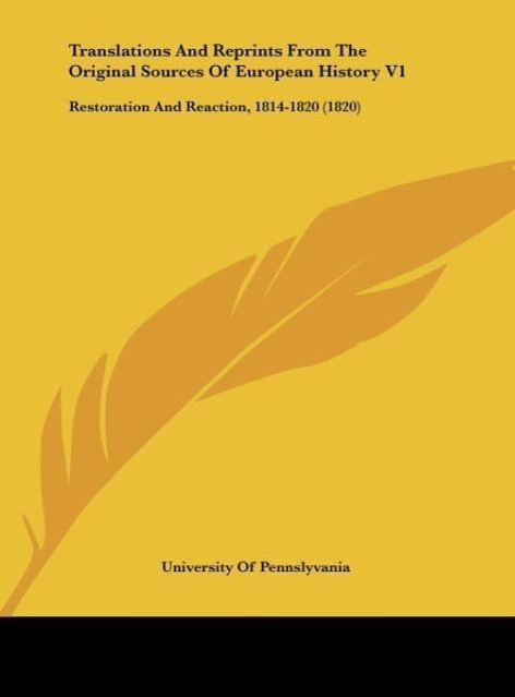 Translations And Reprints From The Original Sources Of European History V1 als Buch von University Of Pennslyvania - University Of Pennslyvania