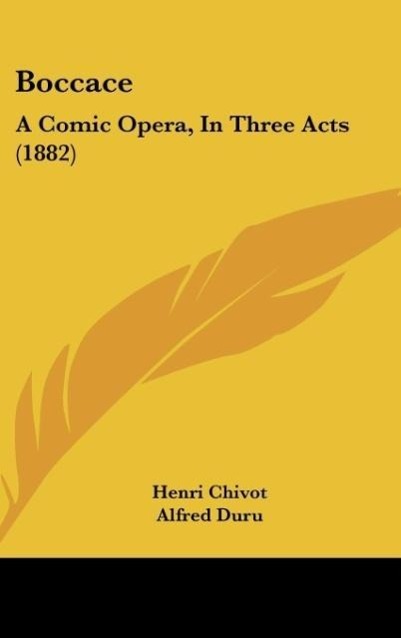 Boccace als Buch von Henri Chivot, Alfred Duru - Henri Chivot, Alfred Duru