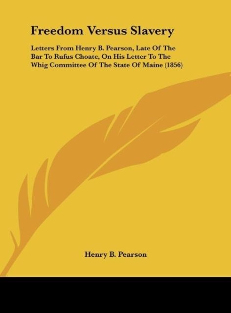 Freedom Versus Slavery als Buch von Henry B. Pearson - Henry B. Pearson