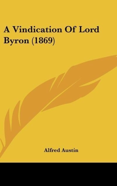 A Vindication of Lord Byron (1869)