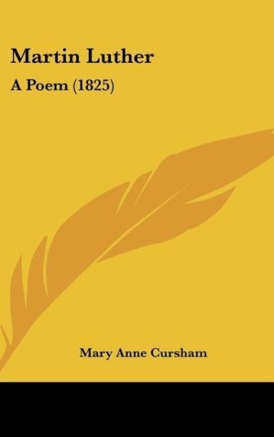 Martin Luther als Buch von Mary Anne Cursham - Mary Anne Cursham