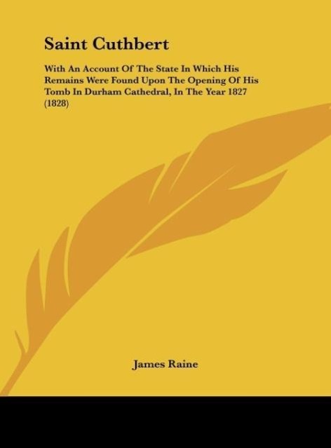 Saint Cuthbert als Buch von James Raine - James Raine