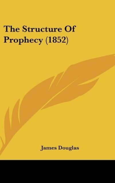 The Structure of Prophecy (1852)