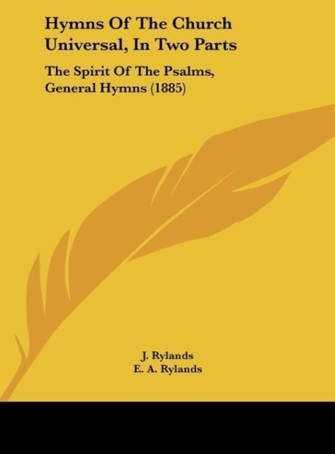 Hymns Of The Church Universal, In Two Parts als Buch von