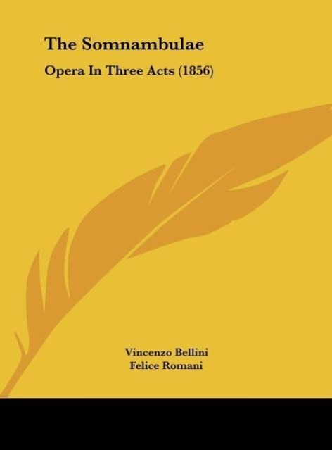 The Somnambulae: Opera in Three Acts (1856)