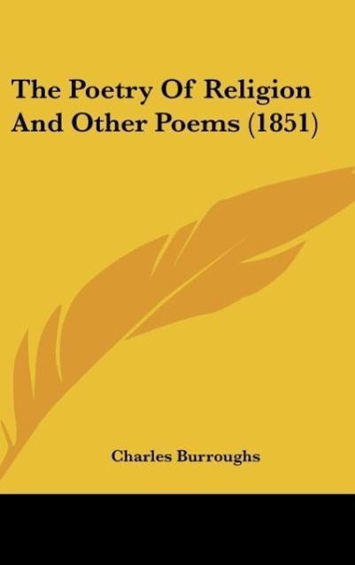 The Poetry Of Religion And Other Poems (1851) als Buch von Charles Burroughs - Charles Burroughs