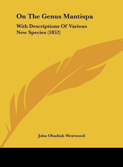 On The Genus Mantispa als Buch von John Obadiah Westwood - John Obadiah Westwood