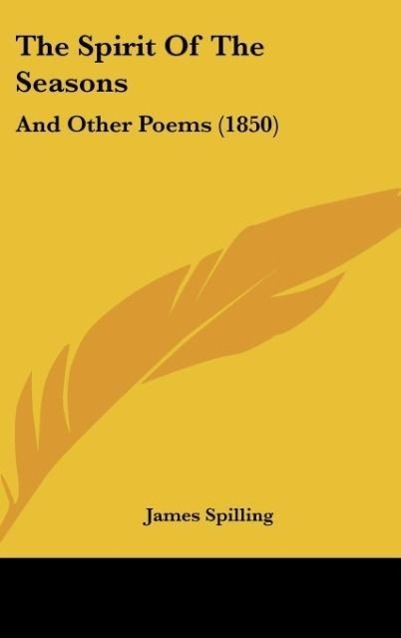 The Spirit of the Seasons: And Other Poems (1850)