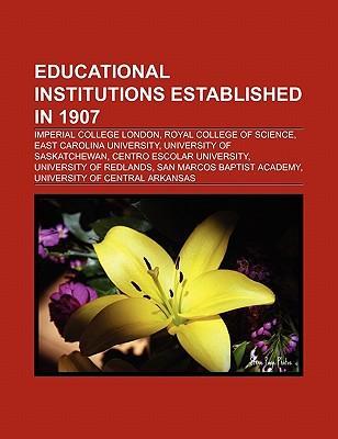 Educational institutions established in 1907 als Taschenbuch von - 1156450799