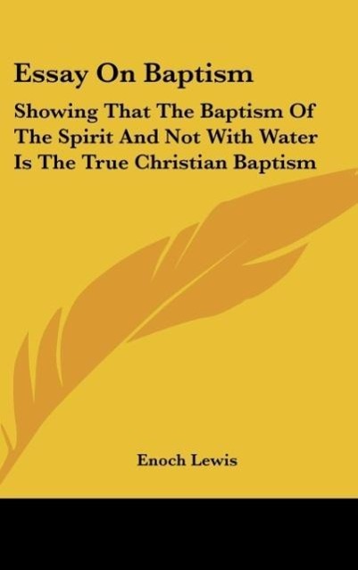 Essay On Baptism als Buch von Enoch Lewis - Enoch Lewis