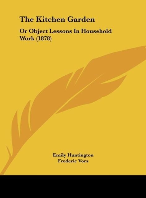 The Kitchen Garden als Buch von Emily Huntington - Emily Huntington