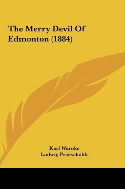 The Merry Devil Of Edmonton (1884) als Buch von