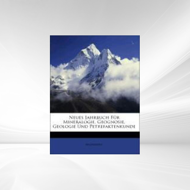 Neues Jahrbuch Für Mineralogie, Geognosie, Geologie Und Petrefaktenkunde als Taschenbuch von Anonymous - 1149812346