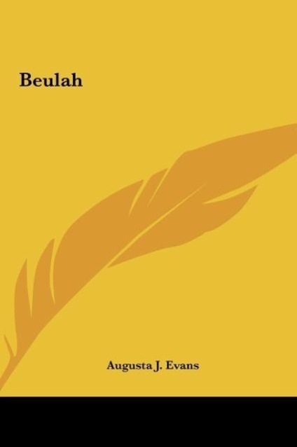 Beulah als Buch von Augusta J. Evans - Augusta J. Evans