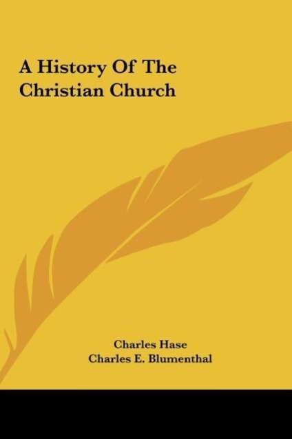 A History Of The Christian Church als Buch von Charles Hase - Charles Hase