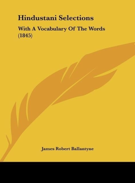 Hindustani Selections als Buch von James Robert Ballantyne - James Robert Ballantyne