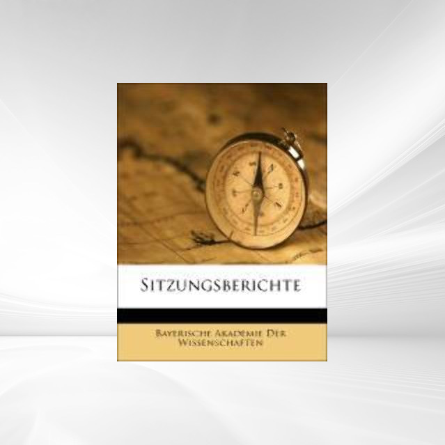Sitzungsberichte als Taschenbuch von Bayerische Akademie Der Wissenschaften - 1175023663