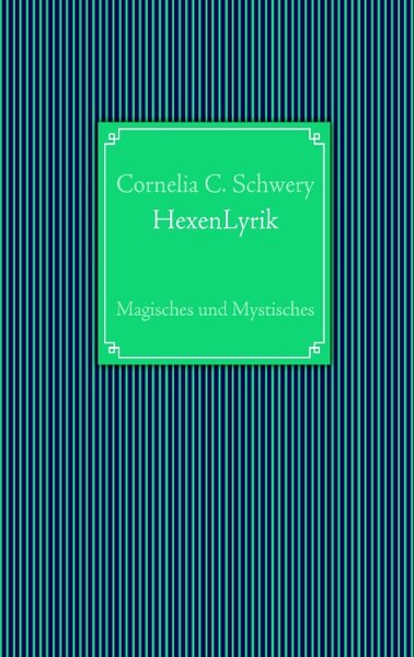 HexenLyrik als Buch von Cornelia C. Schwery - Cornelia C. Schwery