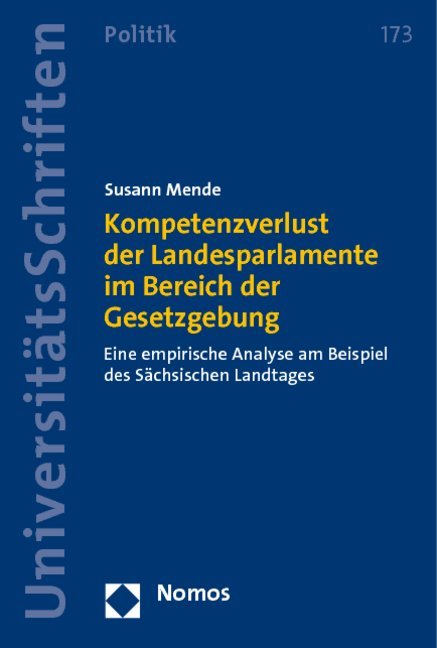 Kompetenzverlust der Landesparlamente im Bereich der Gesetzgebung als Buch von Susann Mende - Susann Mende