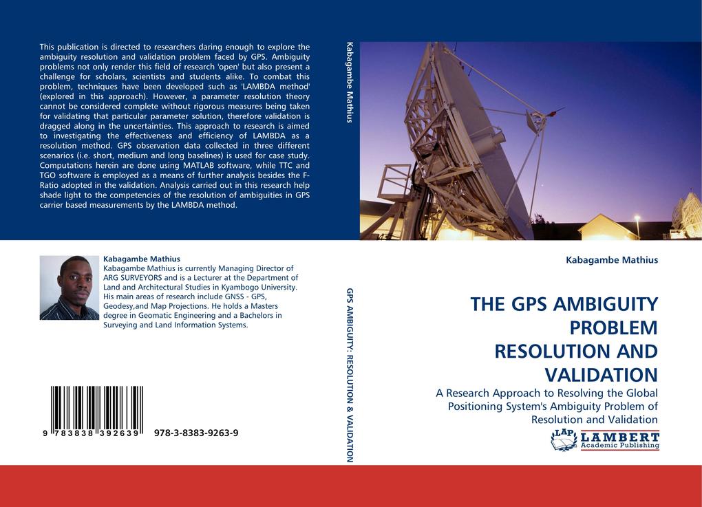 THE GPS AMBIGUITY PROBLEM RESOLUTION AND VALIDATION als Buch von Kabagambe Mathius - Kabagambe Mathius
