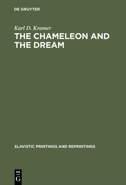 The Chameleon and the Dream: The Image of Reality in Cexov's Stories (Slavistic Printings and Reprintings, 78)