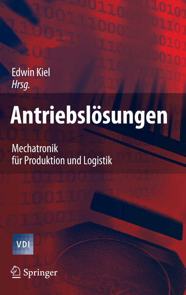 Antriebslösungen: Mechatronik für Produktion und Logistik (VDI-Buch) (German Edition)