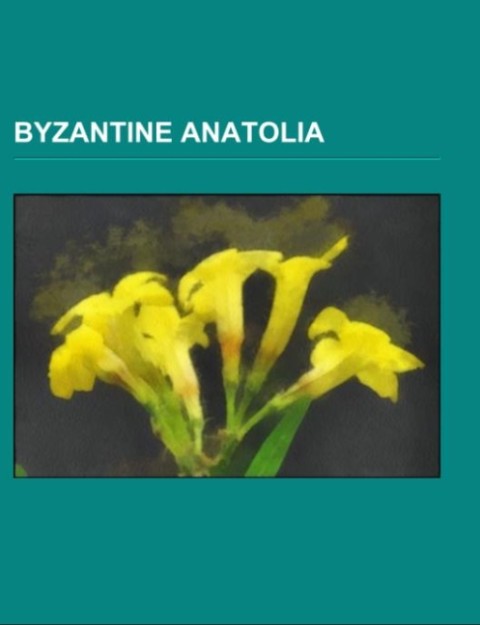 Byzantine Anatolia als Taschenbuch von - 1156735548