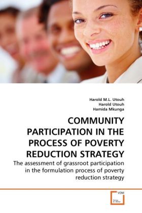 COMMUNITY PARTICIPATION IN THE PROCESS OF POVERTY REDUCTION STRATEGY als Buch von Harold M. L. Utouh, Harold Utouh, Hamida Mkunga - Harold M. L. Utouh, Harold Utouh, Hamida Mkunga