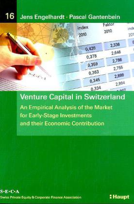 Venture Capital in Switzerland als Buch von Pascal Gantenbein, Jens Engelhardt - Pascal Gantenbein, Jens Engelhardt
