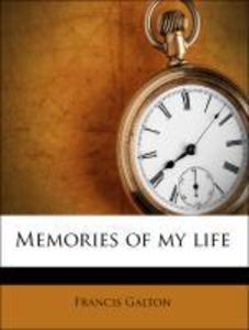 Memories of my life als Taschenbuch von Francis Galton - 1177850559
