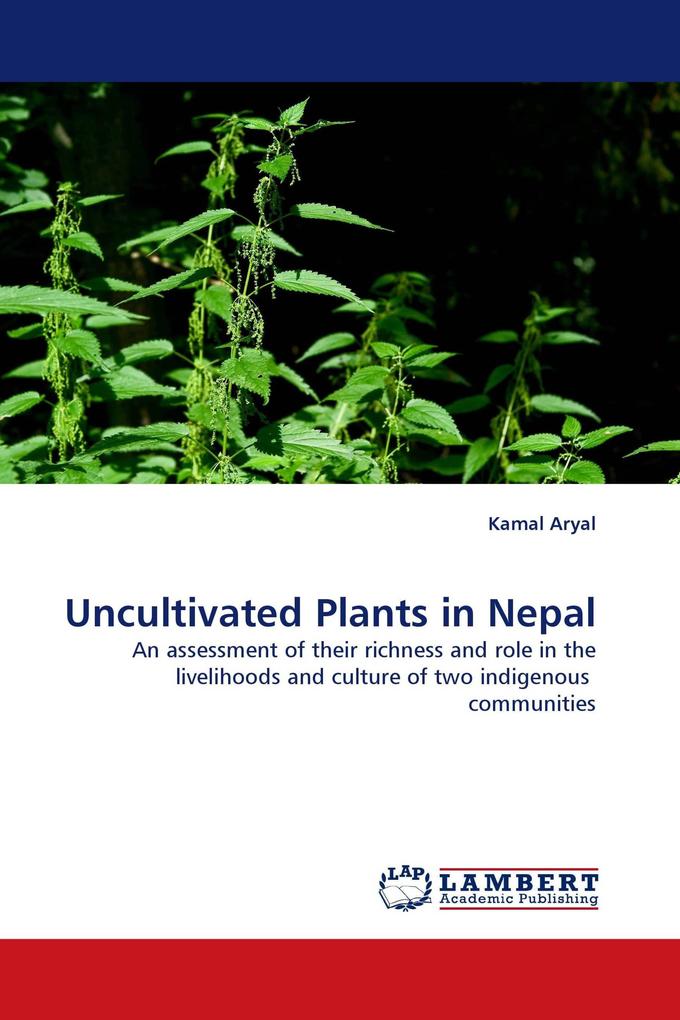 Uncultivated Plants in Nepal als Buch von Kamal Aryal - Kamal Aryal
